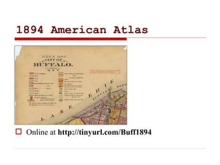 1894 American Atlas
 Online at http://tinyurl.com/Buff1894
 