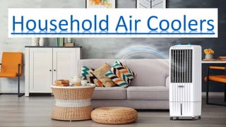 Household Air Coolers
 
