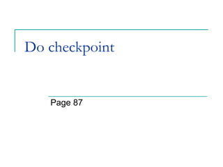 Do checkpoint  Page 87 