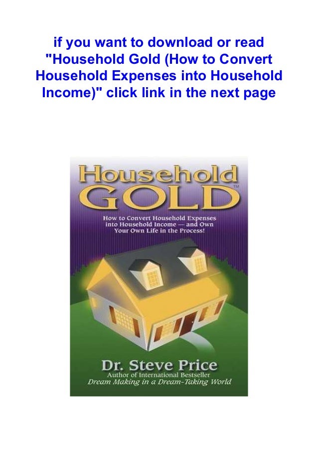 Household Gold How To Convert Household Expenses Into Household Inco 