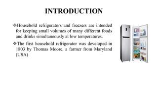 Fridge Introduction Household-Refrigeration and-and-freezers | PPTX