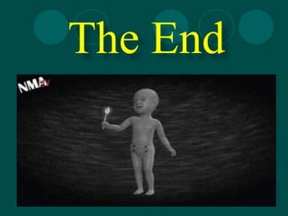 The End
 