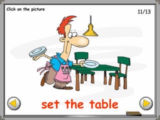 11/13
set the table
Click on the picture