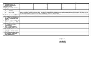 CHECKED BY:
GIL L. BANSIG
SCHOOL HEAD
LL. Making generalizations and
abstractions about the lesson
MM. Evaluating learning
NN. Additional activities for application or
remediation
XI. REMARKS
XII. REFLECTION Reflect on your teaching and assess yourself as a teacher. Think about your students’ progress this week. What works? What else needs to be done to help the students learn? Identify what help
your instructional supervisors can provide for you so when you meet them, you can ask them relevant questions.
V. No. of learners who earned 80% in
the evaluation
W. No. of learners who require additional
activities for remediation who scored
below 80%
X. Did the remedial lessons work? No. of
learners who have caught up with the
lesson
Y. No. of learners who continue to
require remediation
Z. Which of my teaching strategies
worked well? Why did these work?
AA. What difficulties did I encounter which
my principal or supervisor can help
me solve?
BB. What innovation or localized materials
did I use/discover which I wish to
share with other teachers?
 