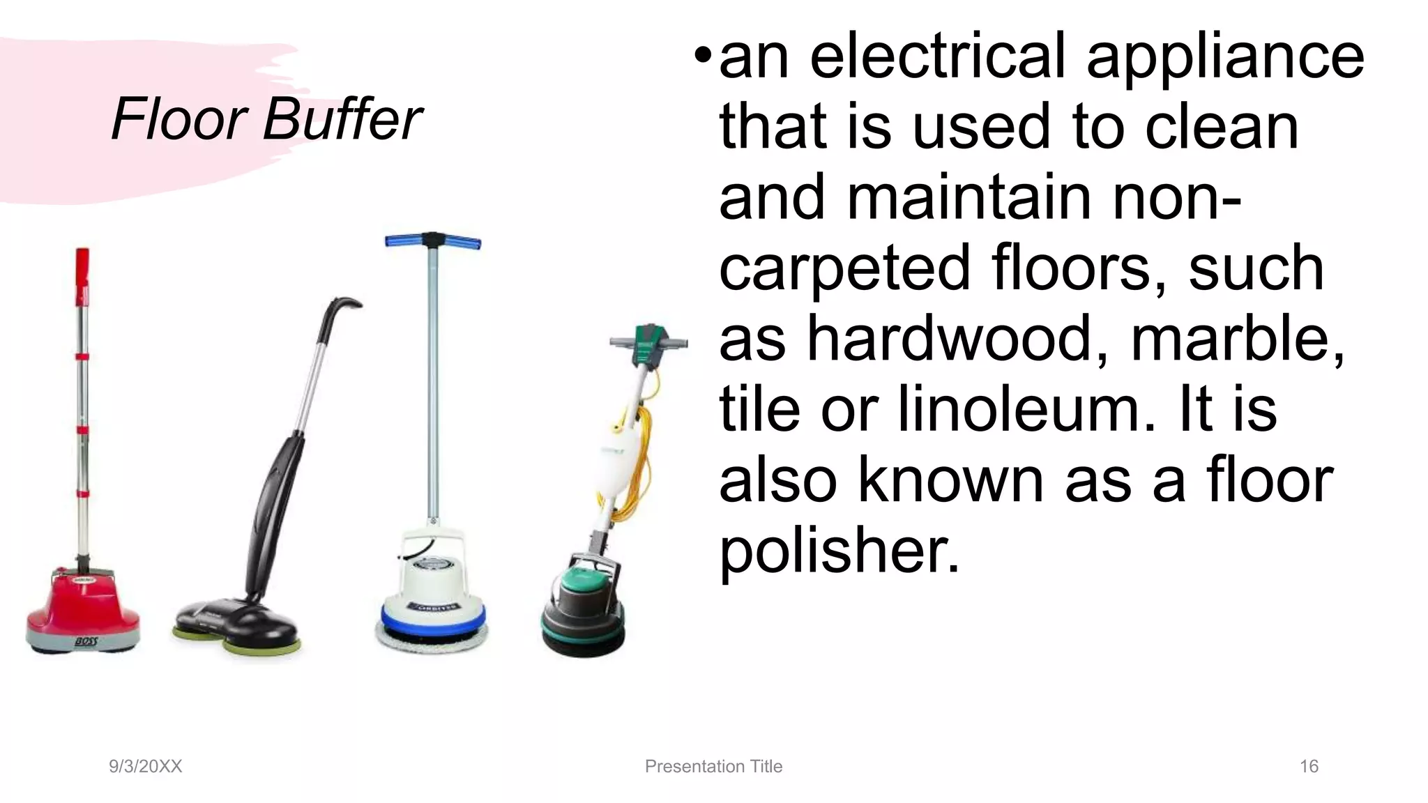TYPES AND USES OF CLEANING TOOLS, EQUIPMENT, SUPPLIES AND MATERIALS.pptx