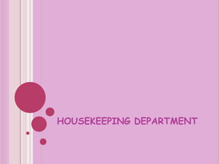 HOUSEKEEPING DEPARTMENT
 