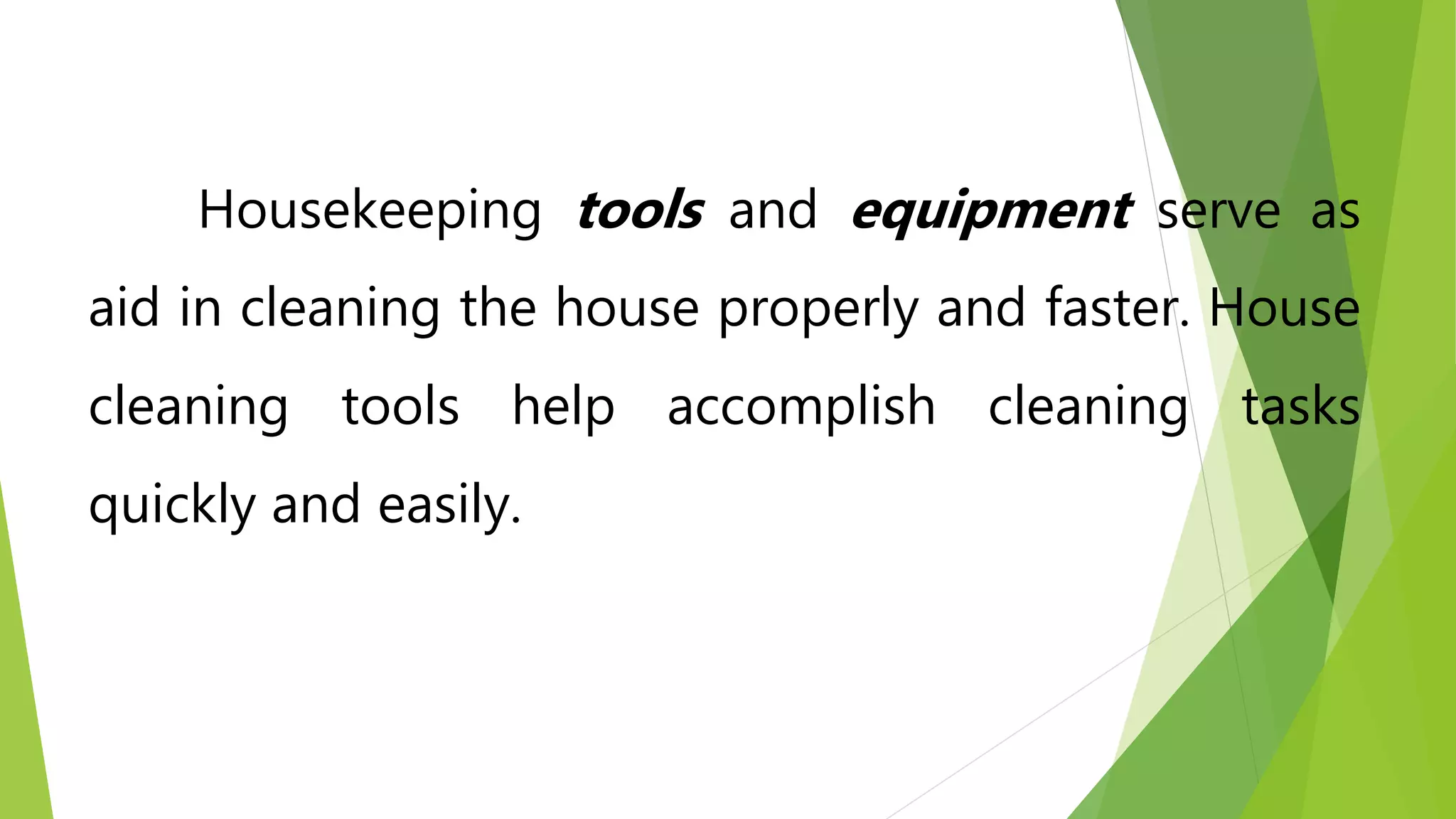Housekeeping Tools and Equipment PPT