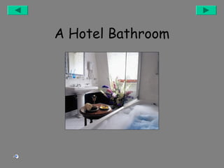 A Hotel Bathroom

 