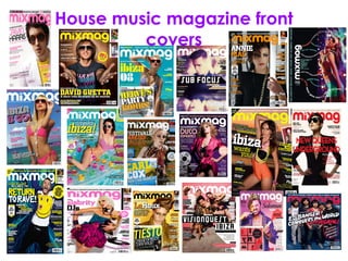 House music magazine front
         covers
 