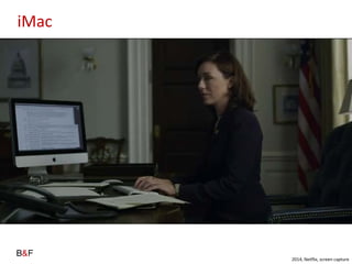 iMac

2014, Netflix, screen capture

 