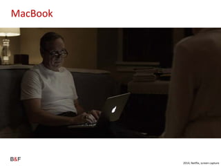 MacBook

2014, Netflix, screen capture

 
