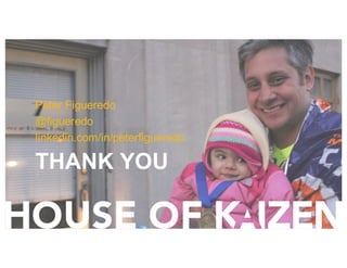 THANK YOU
Peter Figueredo
@figueredo
linkedin.com/in/peterfigueredo
 