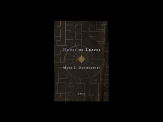 #1 House of Leaves