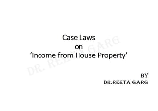 House property  case laws
