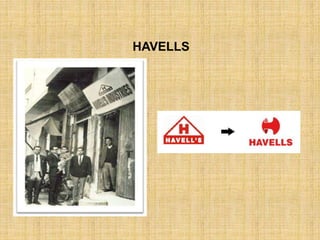 HAVELLS
 