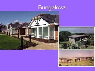 Bungalows 
