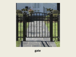 gate