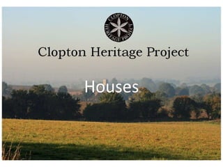 Clopton Bells
Houses
 