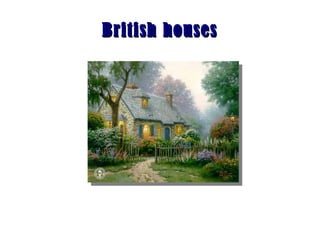 British housesBritish houses
 