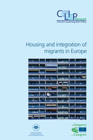 Housing and integration of
       migrants in Europe
 