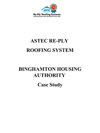 ASTEC RE-PLY  ROOFING SYSTEM BINGHAMTON HOUSING AUTHORITY  Case Study 