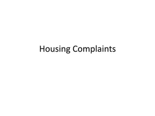 Housing Complaints

 