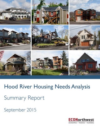 Hood River Housing Needs Analysis
ECONorthwest
Summary Report
September 2015
December 2014
 