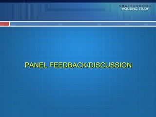 PANEL FEEDBACK/DISCUSSION
 
