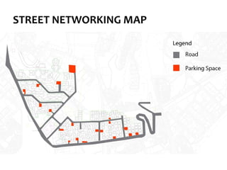 STREET NETWORKING MAP
 