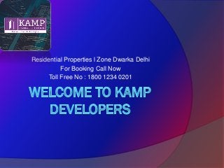 Residential Properties l Zone Dwarka Delhi
For Booking Call Now
Toll Free No : 1800 1234 0201
 