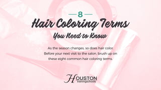 8 Hair Coloring Terms You Need to Know