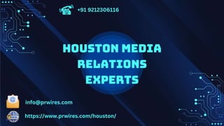 Houston Media
Relations
Experts
+91 9212306116
https://www.prwires.com/houston/
info@prwires.com
 