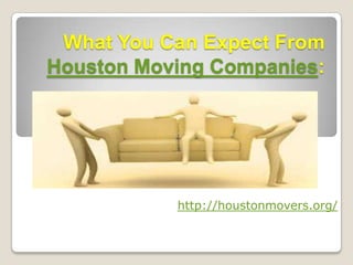 What You Can Expect From Houston Moving Companies: http://houstonmovers.org/ 