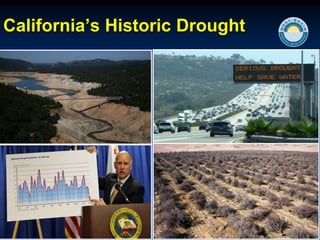 California’s Historic Drought
 