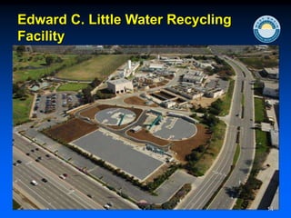Edward C. Little Water Recycling
Facility
14
 