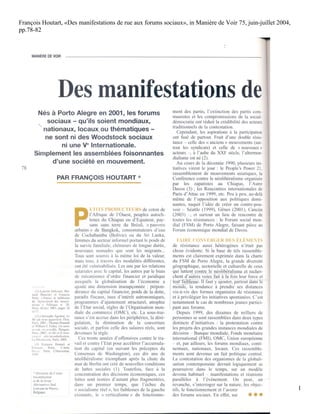 François Houtart, «Des manifestations de rue aux forums sociaux», in Manière de Voir 75, juin-juillet 2004,
pp.78-82




                                                                                                              1
 