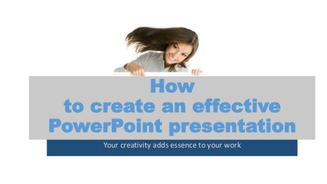 effective powerpoint presentation slideshare