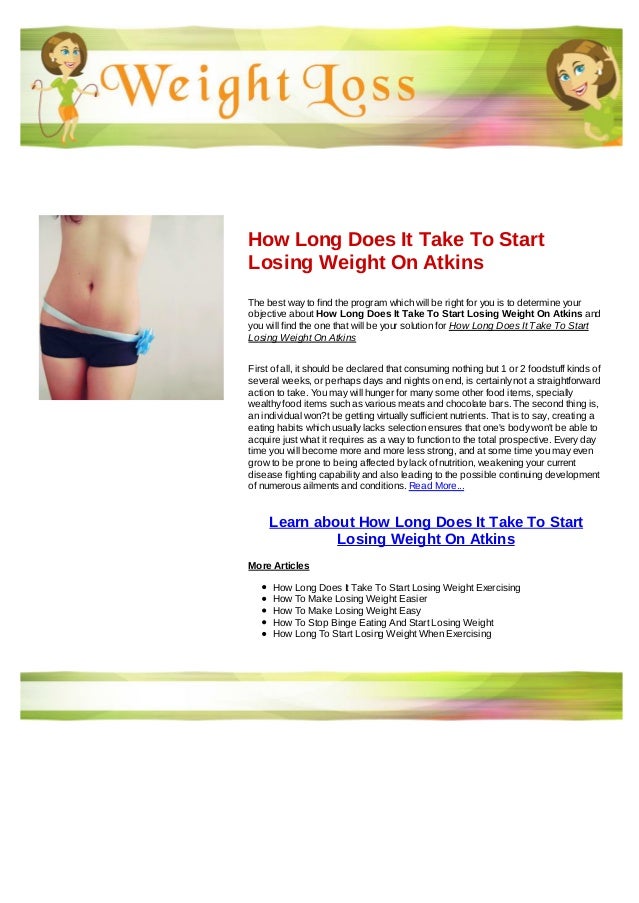 How long does it take to start losing weight on atkins