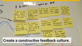 ©  2013 SAP AG. All rights reserved. 9Public© SAP 2012 | 9
Create	
  a	
  construcFve	
  feedback	
  culture.	
  
 