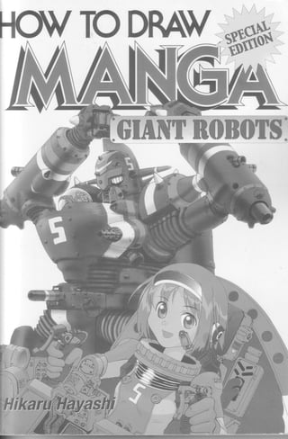 How to draw manga. vol. vii.  giant robots