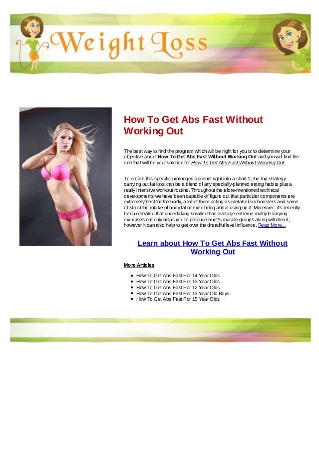 How To Get Abs Fast Without Working Out How To Get Abs Fast Without Working Out