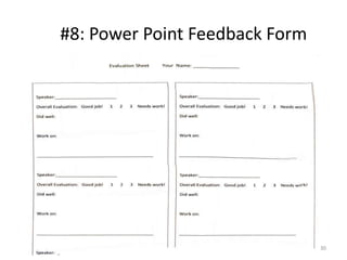 #8: Power Point Feedback Form

30

 