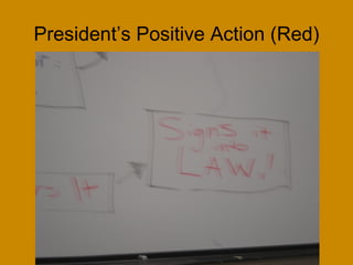 President’s Positive Action (Red)