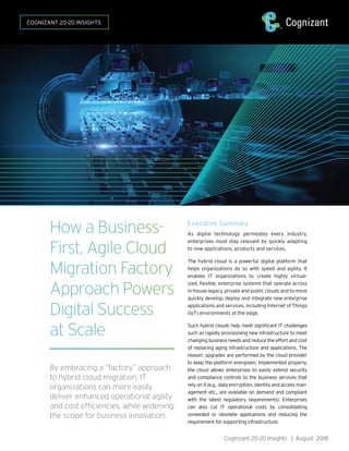 How a Business-
First, Agile Cloud
Migration Factory
Approach Powers
Digital Success
at Scale
By embracing a “factory” app...