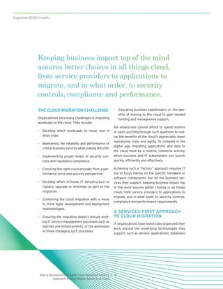 Cognizant 20-20 Insights
3|How a Business-First, Agile Cloud Migration Factory
Approach Powers Digital Success at Scale
TH...