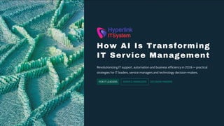 How AI Is Transforming IT Service Management in 2026 | PDF