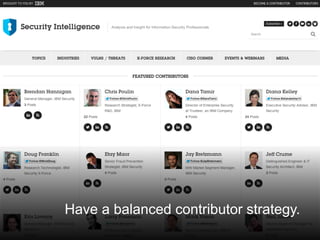 @santilli35
Have a balanced contributor strategy.
 