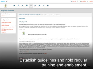 @santilli39
Establish guidelines and hold regular
training and enablement.
 