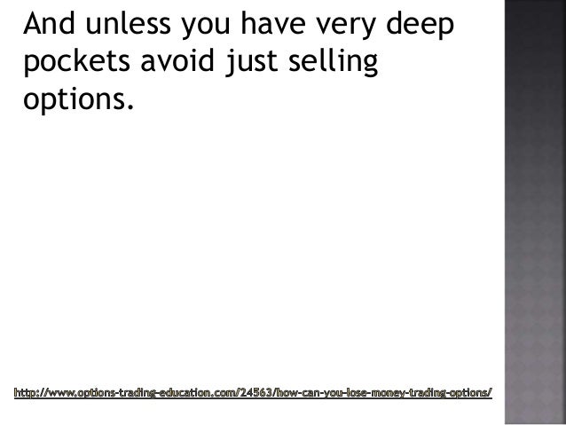How do you lose money trading options