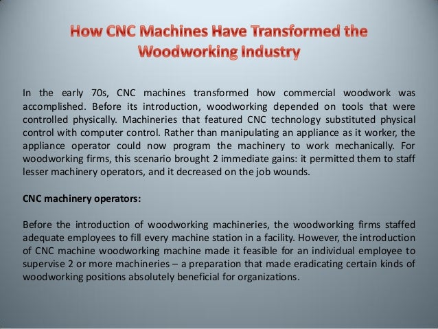 How CNC Machines Have Transformed the Woodworking Industry